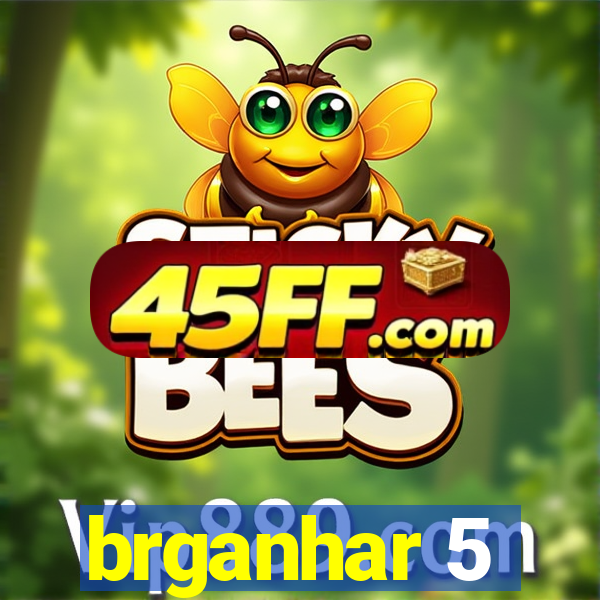 brganhar 5